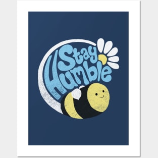 Stay Humble Posters and Art